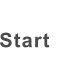 Start
