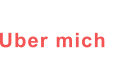 Uber mich